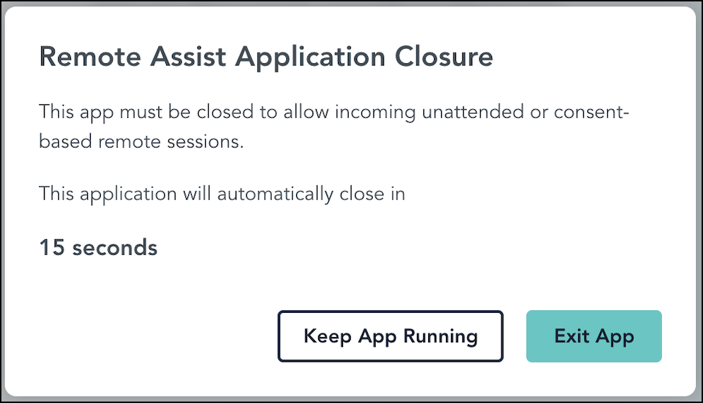 This image displays the Remote Assisst Application Closure Dialog